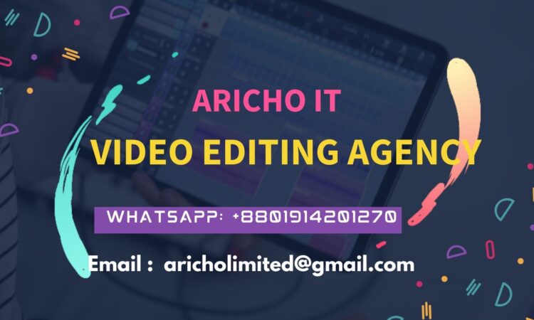 Best Video editing company in the world aricho it khulna